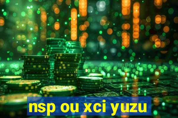 nsp ou xci yuzu